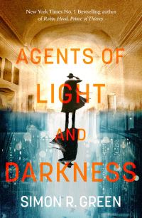 Book Cover for Agents of Light and Darkness by Simon R Green