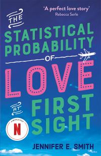 Book Cover for The Statistical Probability of Love at First Sight by Jennifer E Smith