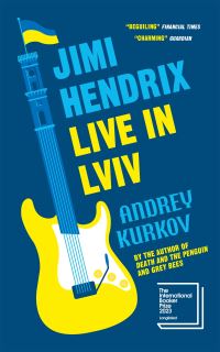 Book Cover for Jimi Hendrix Live in Lviv by Andrei Kurkov