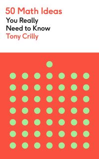 Book Cover for 50 Math Ideas by Tony Crilly