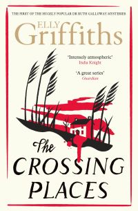 Book Cover for The Crossing Places by Elly Griffiths