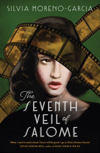 Book Cover for The Seventh Veil of Salome by Silvia MorenoGarcia