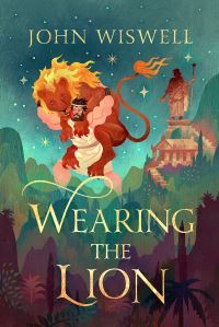 Book Cover for Wearing The Lion by John Wiswell