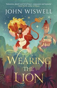 Book Cover for Wearing the Lion by John Wiswell