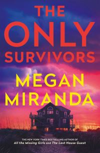 Book Cover for The Only Survivors by Megan Miranda