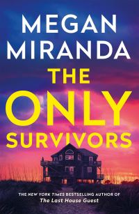 Book Cover for The Only Survivors by Megan Miranda