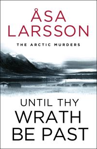 Book Cover for Until Thy Wrath Be Past by Âsa Larsson