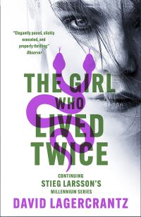 Book Cover for The Girl Who Lived Twice by David Lagercrantz