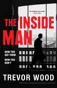 Book Cover for The Inside Man by Trevor Wood