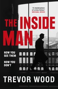 Book Cover for The Inside Man by Trevor Wood