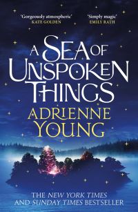 Book Cover for A Sea of Unspoken Things by Adrienne Young