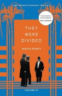 Book Cover for They Were Divided by Miklós Bánffy
