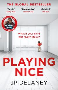 Book Cover for Playing Nice by JP Delaney
