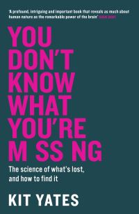 Book Cover for You Don't Know What You're Missing by Kit Yates