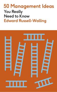 Book Cover for 50 Management Ideas You Really Need to Know by Edward RussellWalling