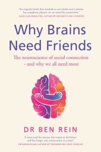 Book Cover for Why Brains Need Friends by Ben Rein
