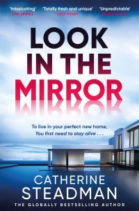 Book Cover for Look in the Mirror by Catherine Steadman
