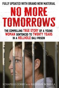 Book Cover for No More Tomorrows by Schapelle Corby, Kathryn Bonella