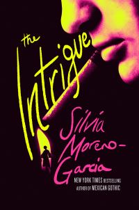 Book Cover for The Intrigue by Silvia MorenoGarcia