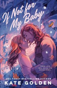 Book Cover for If Not For My Baby by Kate Golden