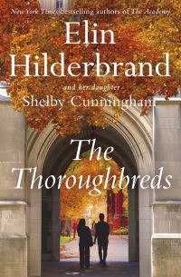 Book Cover for The Thoroughbreds by Elin Hilderbrand, Shelby Cunningham