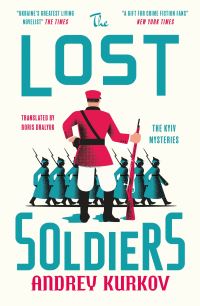 Book Cover for The Lost Soldiers by Andrey Kurkov