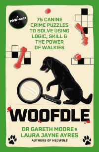 Book Cover for Woofdle by Dr Gareth Moore, Laura Jayne Ayres