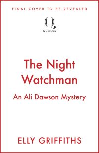 Book Cover for The Night Watchman by Elly Griffiths