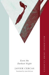 Book Cover for Even the Darkest Night by Javier Cercas 