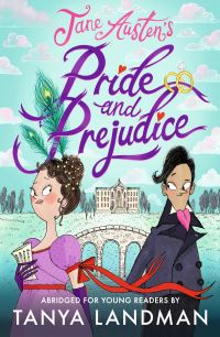Book Cover for Jane Austen's Pride and Prejudice by Tanya Landman, Jane Austen