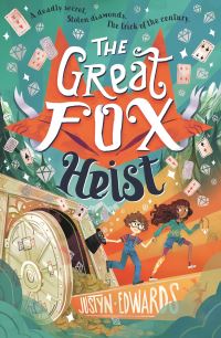 Book Cover for The Great Fox Heist by Justyn Edwards
