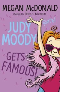 Book Cover for Judy Moody Gets Famous! by Megan McDonald