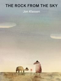 Book Cover for The Rock from the Sky by Jon Klassen