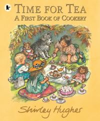 Book Cover for Time for Tea by Shirley Hughes