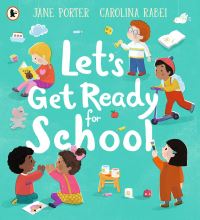 Book Cover for Let's Get Ready for School by Jane Porter