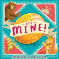 Book Cover for It's Mine! by Emma Yarlett