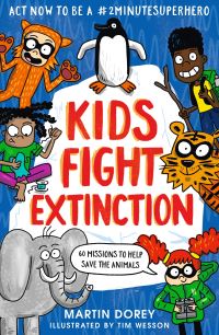 Book Cover for Kids Fight Extinction by Martin Dorey