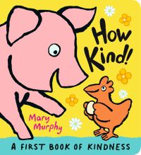 Book Cover for How Kind! by Mary Murphy