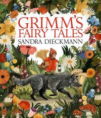 Book Cover for Grimm's Fairy Tales by Sandra Dieckmann, Jacob Grimm, Wilhelm Grimm