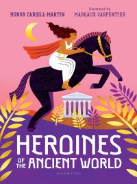 Book Cover for Heroines of the Ancient World by Honor Cargill