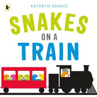 Book Cover for Snakes on a Train by Kathryn Dennis