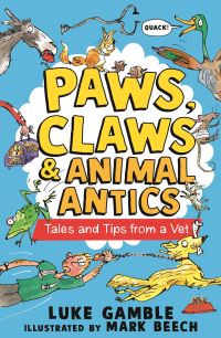 Book Cover for Paws, Claws & Animal Antics by Luke Gamble