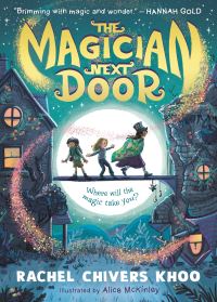 Book Cover for The Magician Next Door by Rachel Chivers Khoo