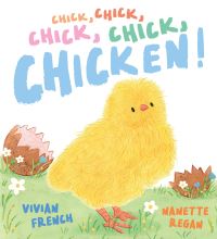 Book Cover for Chick, Chick, Chick, Chick, Chicken! by Vivian French