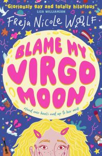 Book Cover for Blame My Virgo Moon by Freja Nicole Woolf