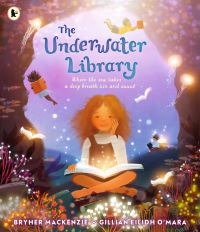 Book Cover for The Underwater Library by Bryher Mackenzie