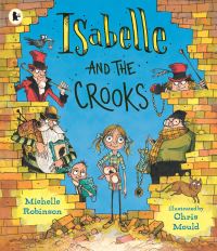 Book Cover for Isabelle and the Crooks by Michelle Robinson