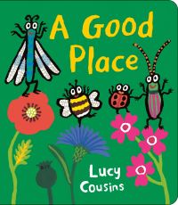 Book Cover for A Good Place by Lucy Cousins