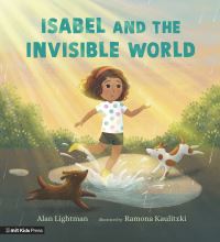 Book Cover for Isabel and the Invisible World by Alan P Lightman