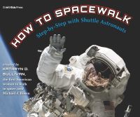 Book Cover for How to Spacewalk by Kathy Sullivan